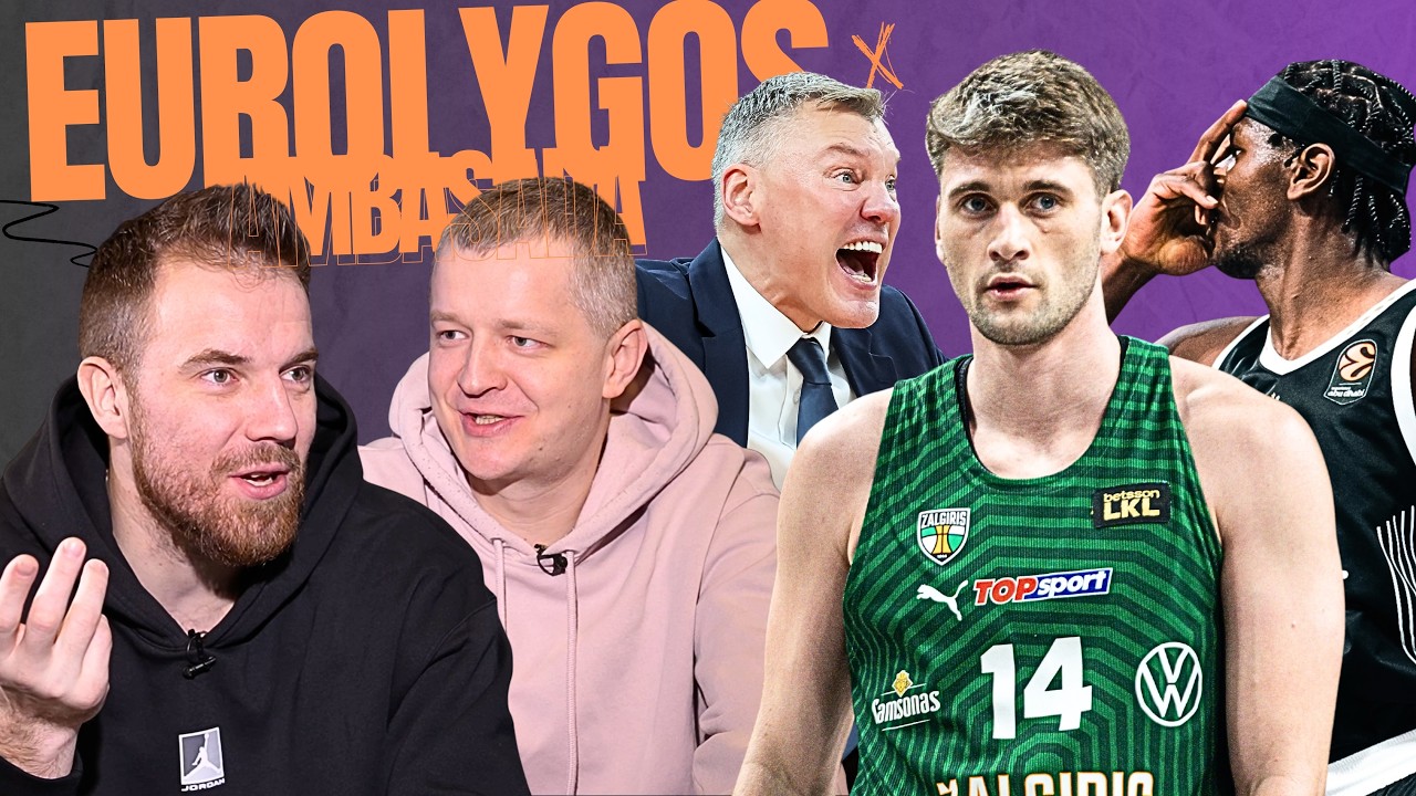 Sleva lieka „Žalgiryje“, Fenerio krizė, serbų derbis ir labiausiai patobulėję | Eurolygos ambasada
