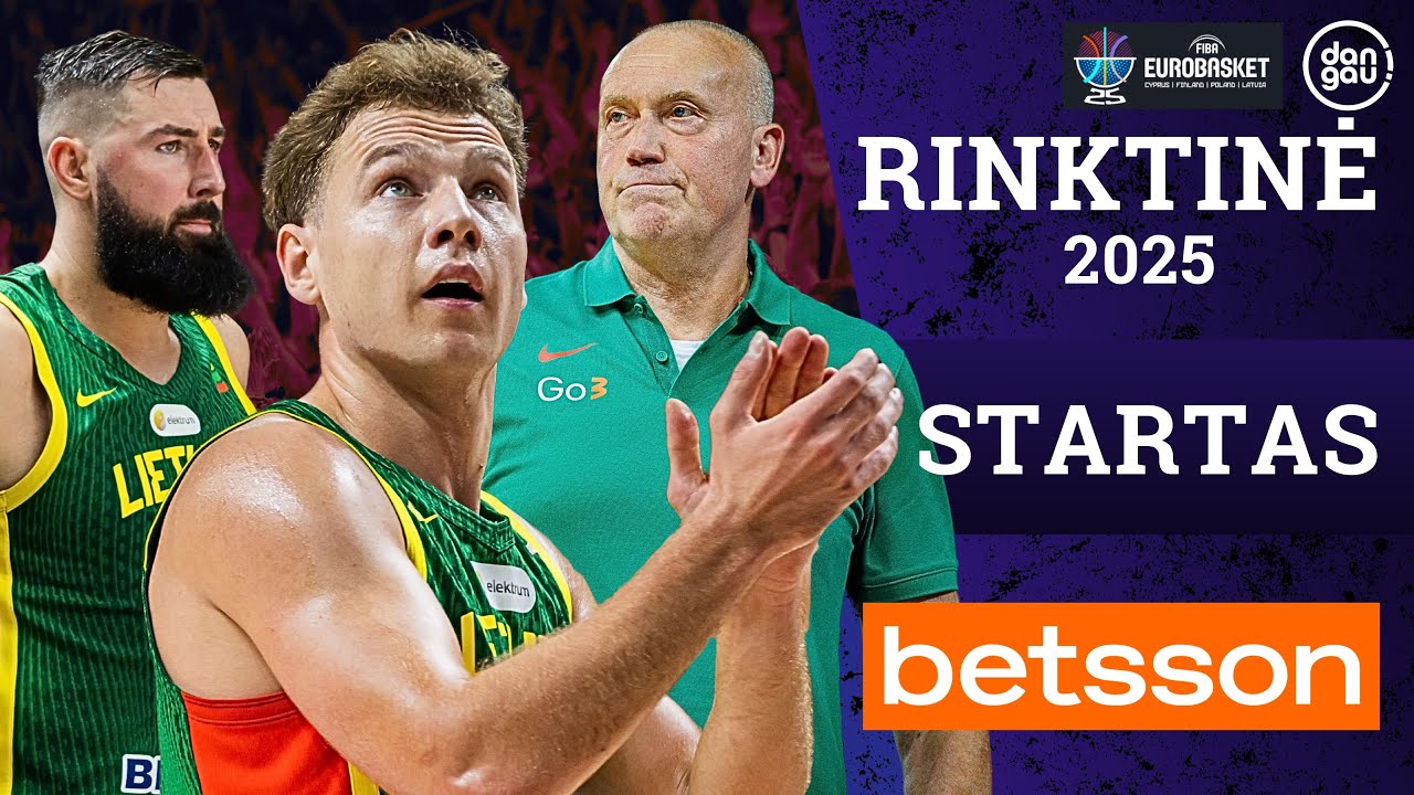 „Eurobasket“ startas: Lietuvos akistata su britais ir grupės rungtynės | Rinktinė 25
